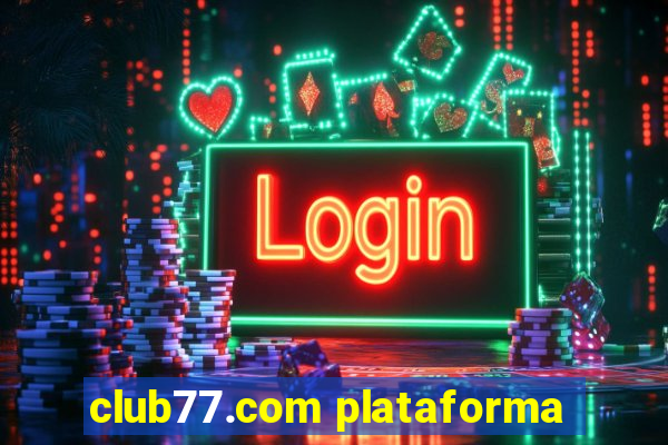 club77.com plataforma